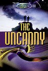 Imagen de archivo de The Unexplained: The Uncanny a la venta por BookShop4U
