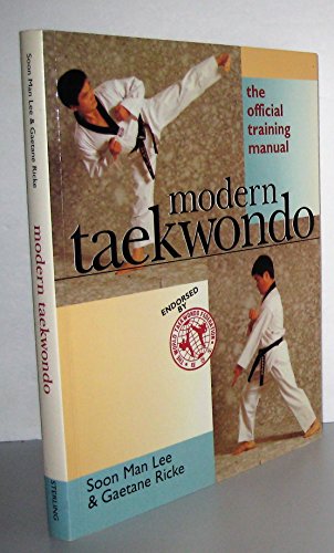 Beispielbild fr Modern Taekwondo: The Official Training Manual zum Verkauf von ZBK Books