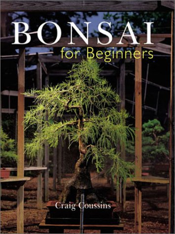 Stock image for Bonsai for Beginners for sale by HPB Inc.