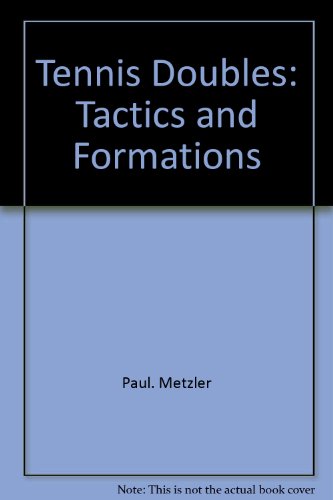 Beispielbild fr Tennis Doubles: Tactics and Formations zum Verkauf von Lee Madden, Book Dealer