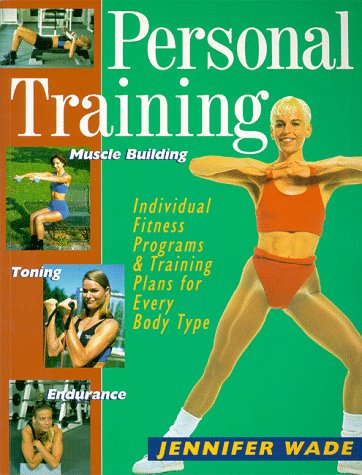 Beispielbild fr Personal Training: Individual Fitness Programs & Training Plans For Every Body Type zum Verkauf von Wonder Book