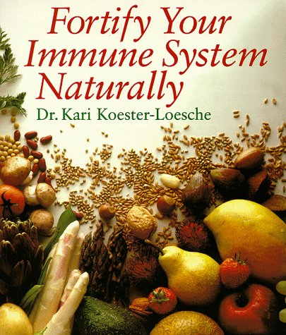 Beispielbild fr Fortify Your Immune System Naturally zum Verkauf von Better World Books