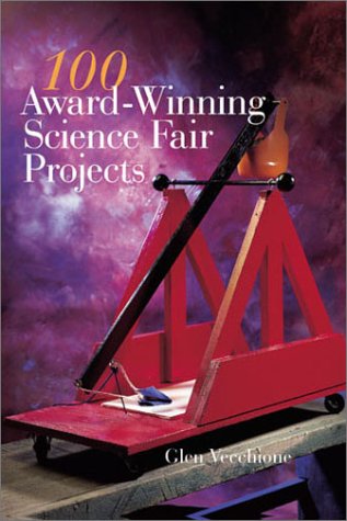 Imagen de archivo de 100 Award-Winning Science Fair Projects a la venta por Better World Books