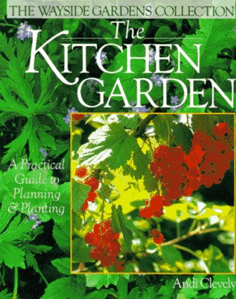 Imagen de archivo de The Kitchen Garden: A Practical Guide to Planning & Planting a la venta por ThriftBooks-Dallas