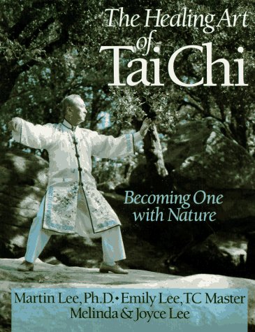 Stock image for The Healing Art of Tai Chi: Becoming One With Nature for sale by Wonder Book
