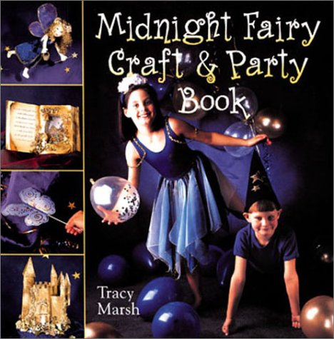 Imagen de archivo de Midnight Fairy Craft & Party Book a la venta por Half Price Books Inc.
