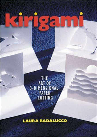 9780806944548: Kirigami: The Art of 3-Dimensional Paper Cutting