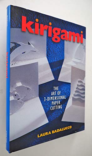9780806944906: Kirigami: The Art of 3-Dimensional Paper Cutting
