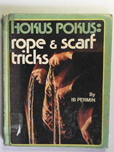 Beispielbild fr Hokus Pokus: Rope and Scarf Tricks zum Verkauf von EbenezerBooks