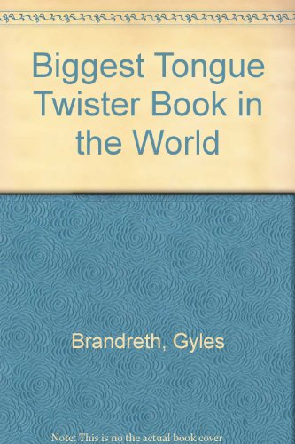 Beispielbild fr Biggest Tongue Twister Book in the World zum Verkauf von Better World Books