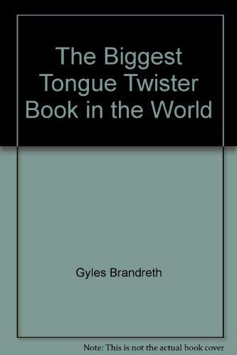 9780806945958: The Biggest Tongue Twister Book in the World