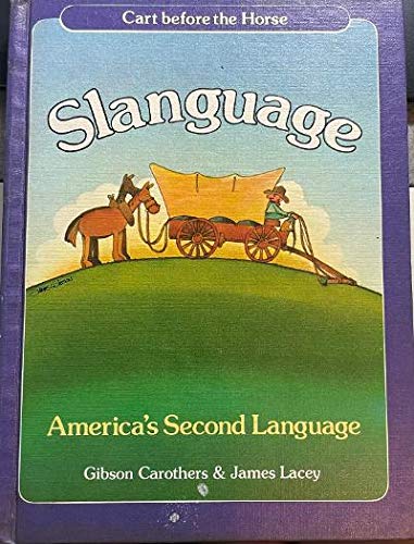 Stock image for Slanguage: America's Second Language for sale by Wonder Book