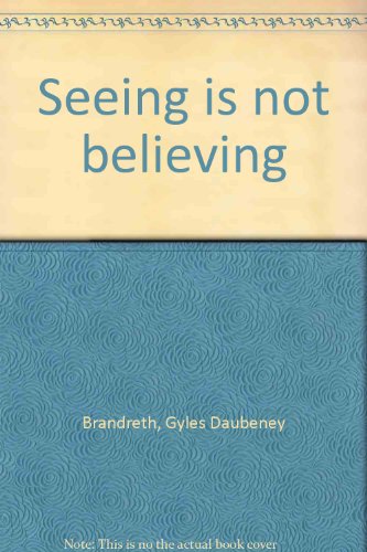 Seeing is not believing (9780806946153) by Brandreth, Gyles Daubeney