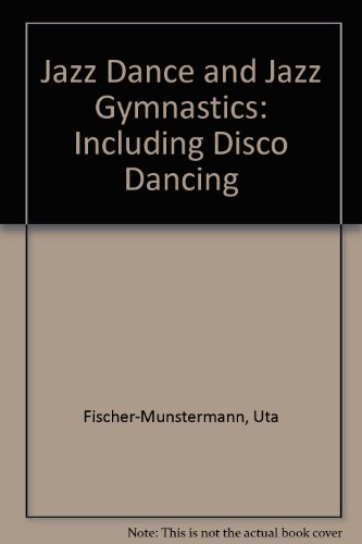 Beispielbild fr Jazz Dance and Jazz Gymnastics zum Verkauf von Better World Books