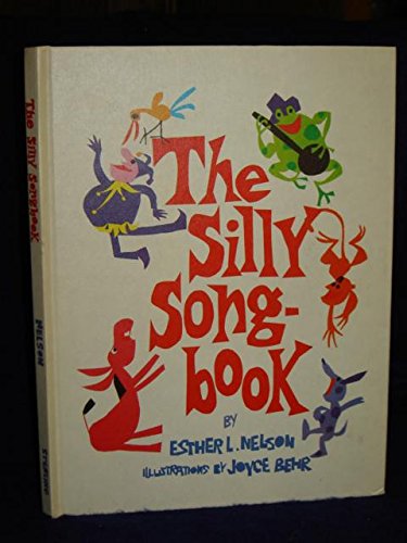 Beispielbild fr The Silly Songbook zum Verkauf von Half Price Books Inc.