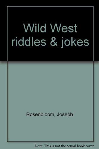 9780806947044: Wild West riddles & jokes