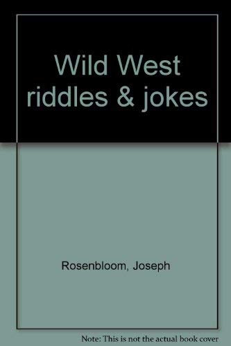 9780806947044: Wild West Riddles & Jokes