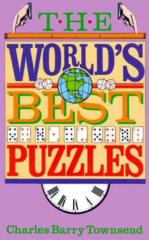 Stock image for The World's Best Puzzles Townsend, Charles Barry for sale by Mycroft's Books