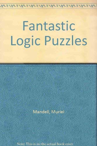 Stock image for Fantastic Book of Logic Puzzles for sale by Better World Books