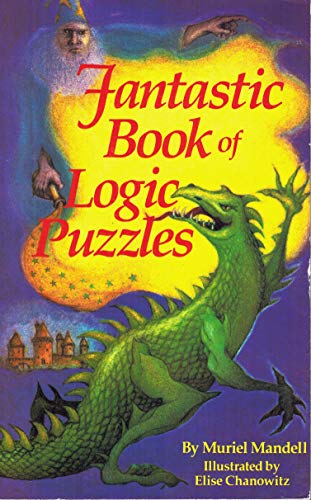 Imagen de archivo de Fantastic Book of Logic Puzzles a la venta por SecondSale