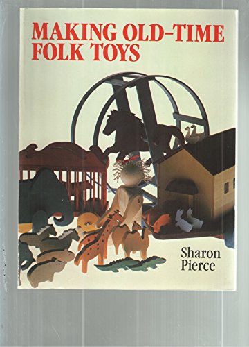 Beispielbild fr Making Old-Time Folk Toys zum Verkauf von Better World Books