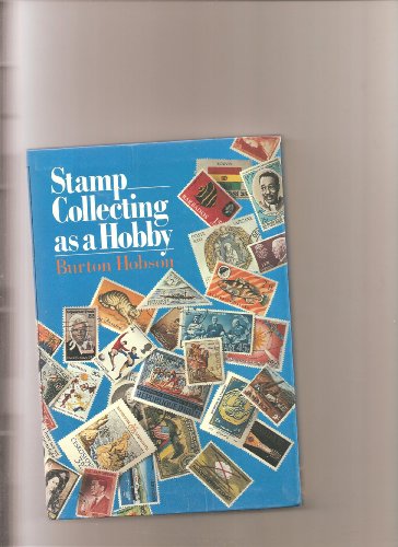 Imagen de archivo de Stamp Collecting As a Hobby a la venta por HPB-Diamond