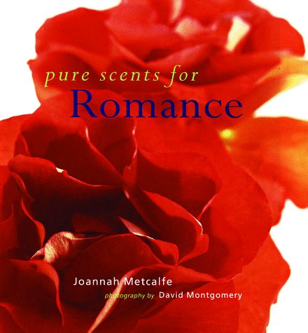 Imagen de archivo de Pure Scents for Romance a la venta por Russell Books