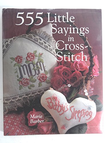 9780806948492: 555 Little Sayings in Cross-Stitch