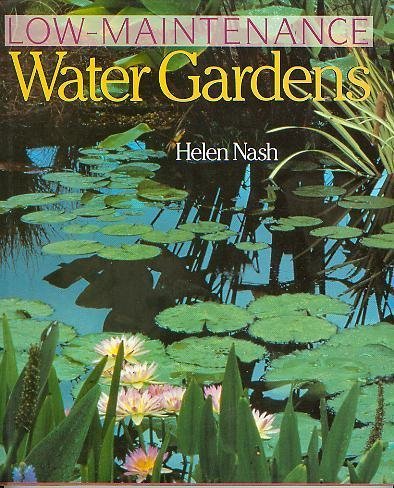 Beispielbild fr Low-Maintenance Water Gardens zum Verkauf von Wonder Book