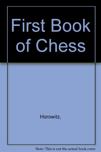 Imagen de archivo de First Book of Chess (Bobby Fischer Celebration Issue) a la venta por Better World Books