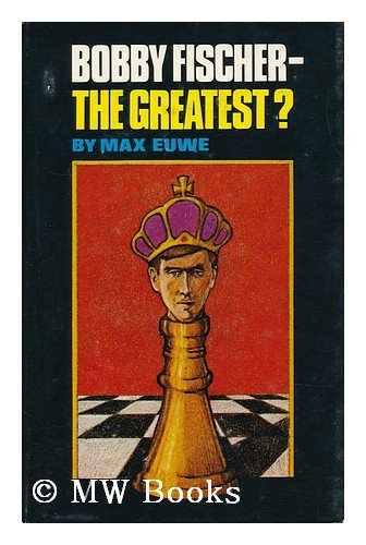 9780806949505: Bobby Fischer--the greatest?