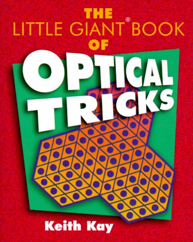 Beispielbild fr The Little Giant Book of Optical Tricks zum Verkauf von Wonder Book