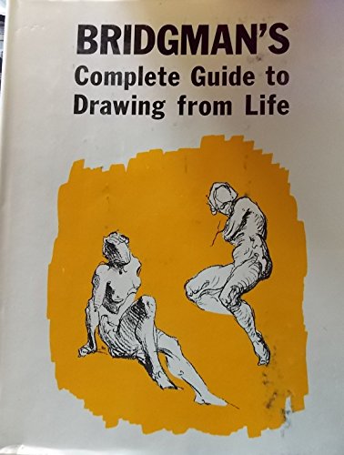 Stock image for Bridgman's Complete Guide to Drawing from Life for sale by ThriftBooks-Atlanta