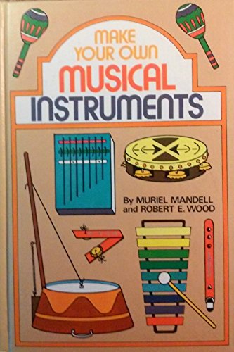 9780806950235: Make Your Own Musical Instruments