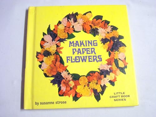 Stock image for Making Paper Flowers, for sale by ThriftBooks-Dallas