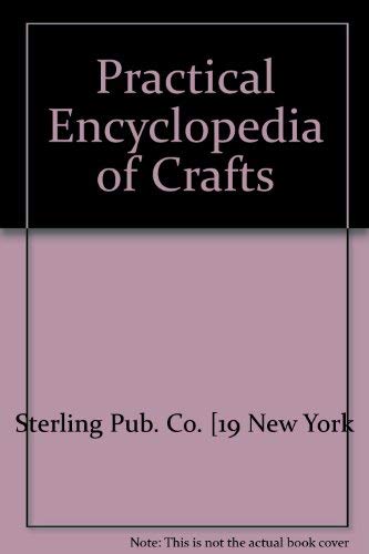 Stock image for Practical Encyclopedia of Crafts, for sale by ThriftBooks-Dallas