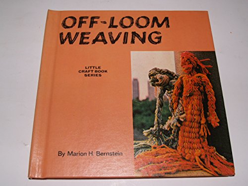 Beispielbild fr Off-Loom Weaving zum Verkauf von Better World Books