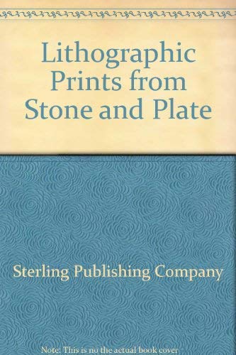 Beispielbild fr Lithographic Prints from Stone and Plate zum Verkauf von Better World Books
