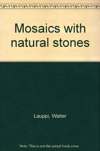 Beispielbild fr Mosaics With Natural Stones zum Verkauf von M & M Books