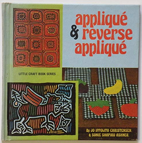 Beispielbild fr Applique & Reverse Applique zum Verkauf von ThriftBooks-Atlanta