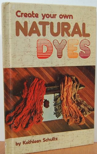 Create Your Own Natural Dyes