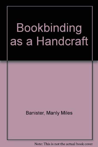 Beispielbild fr Bookbinding as a Handcraft zum Verkauf von Wonder Book
