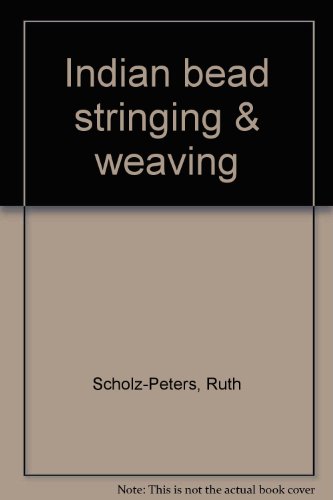 Stock image for Indian bead stringing & weaving for sale by Neils Books