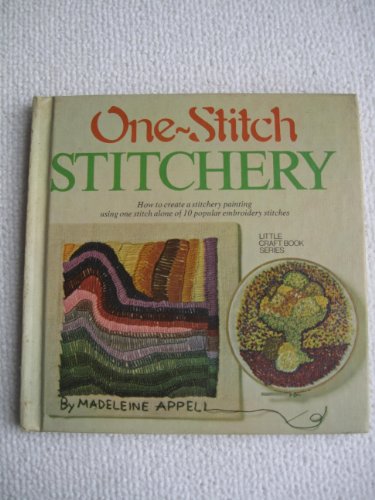 Stock image for One-Stitch Stitchery for sale by Better World Books: West