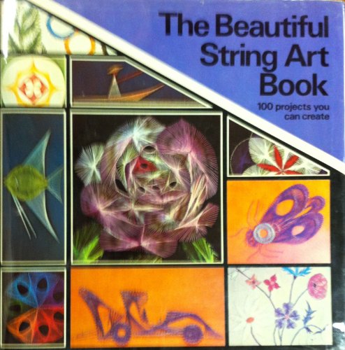 9780806953861: Title: The Beautiful String Art Book
