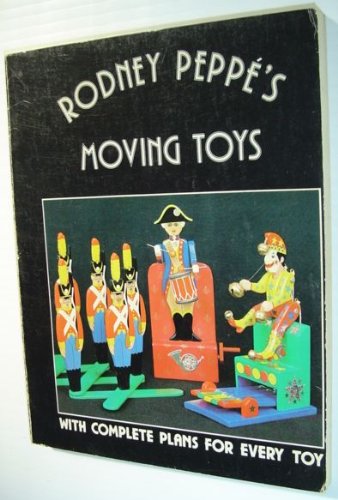 Beispielbild fr Rodney Peppe's Moving Toys zum Verkauf von ThriftBooks-Dallas