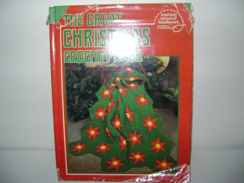 Beispielbild fr American School of Needlework Presents the Great Christmas Crochet Book zum Verkauf von BooksRun