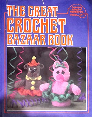 9780806954561: Great Crochet Bazaar Book
