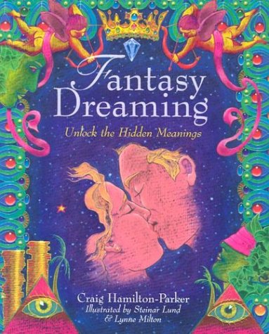 Beispielbild fr Fantasy Dreaming: Unlock the Hidden Meanings zum Verkauf von Reuseabook