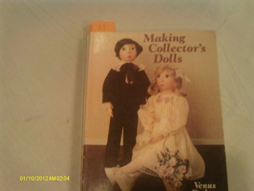 Imagen de archivo de Making collector's dolls a la venta por Wonder Book